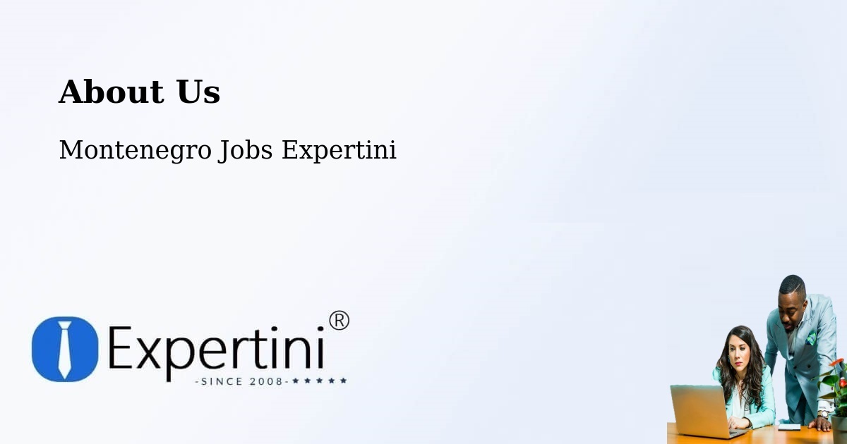 About Expertini Recruitment Platform  – Spuž - Spuž, Montenegro Jobs Expertini