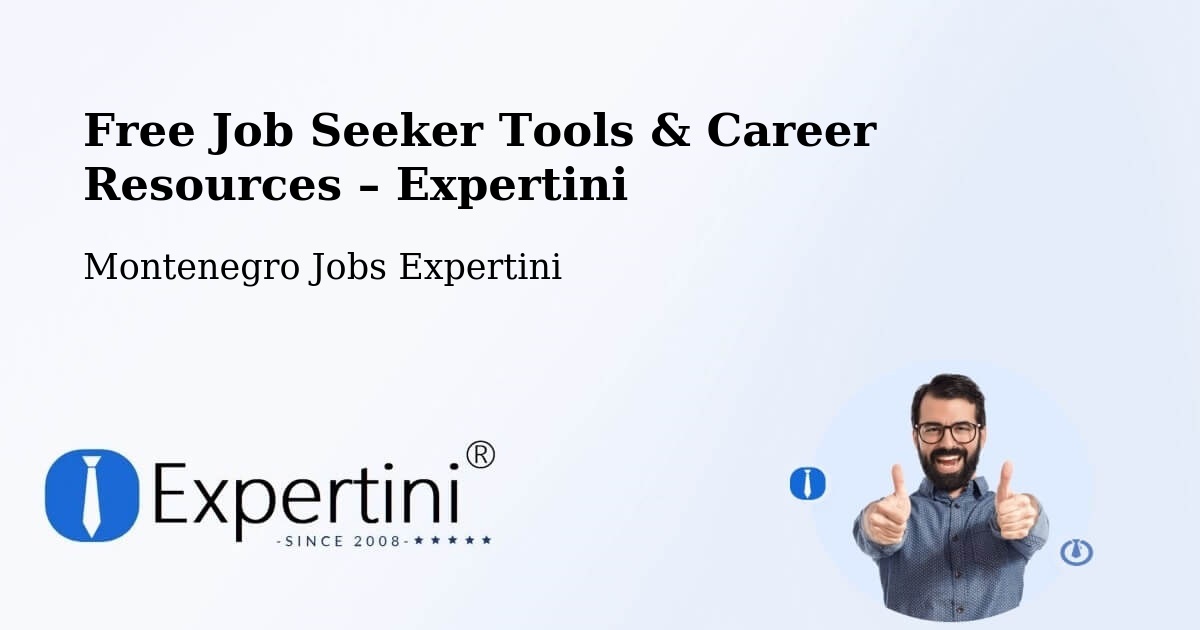Free Job Seeker Tools & Career Resources – Spuž - Spuž, Montenegro Jobs Expertini