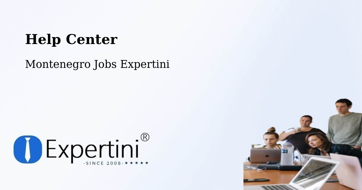 Help Center – Spuž - Montenegro Jobs Expertini