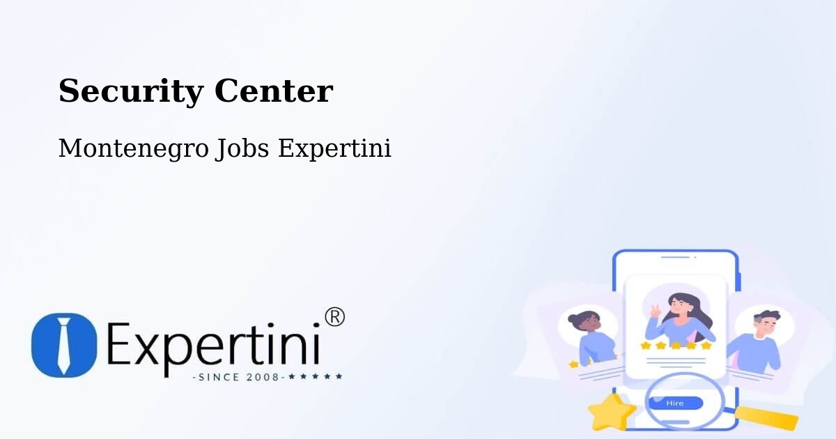 Security & Compliance – Spuž - Montenegro Jobs Expertini